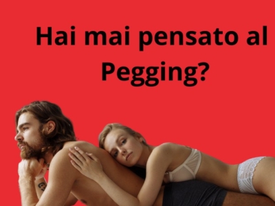 Oltre i Confini: Scopriamo Insieme il Mondo Intimo del Pegging